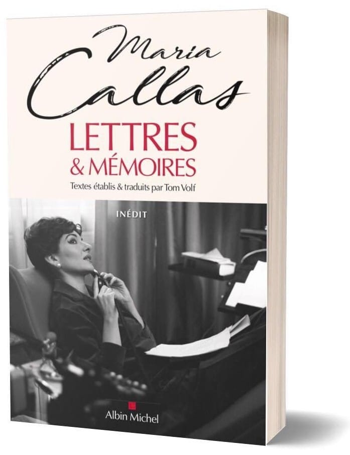 Maria Callas : Lettres & Mémoires